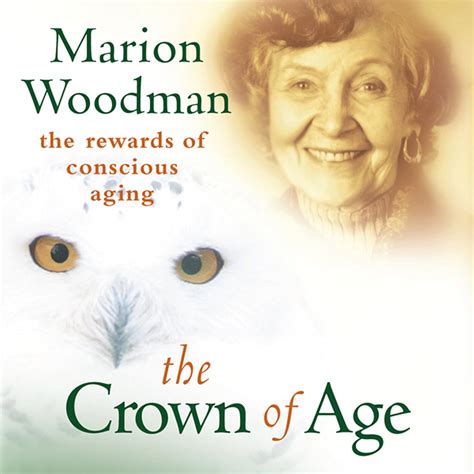 Crown of Age: The Rewards of Conscious Aging (Audio Download): Marion ...