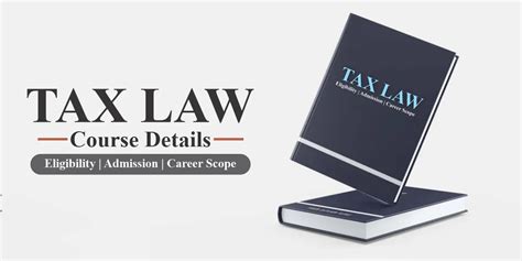 Tax Law Course Details: Eligibility, Admission & Career Scope
