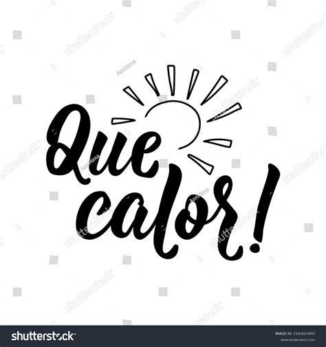 Que Calor Lettering Translation Spanish What Stock Vector (Royalty Free ...