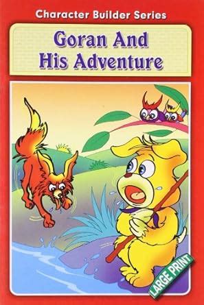 Goran And His Adventure : Character Builder Series : Amazon.in: Books