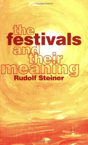 Buy The Festivals and Their Meaning: What Do the Festivals Mean to Us ...