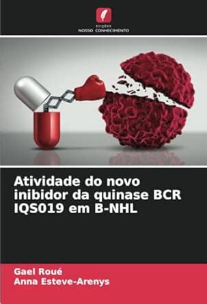 Buy Atividade do novo inibidor da quinase BCR IQS019 em B-NHL Book ...