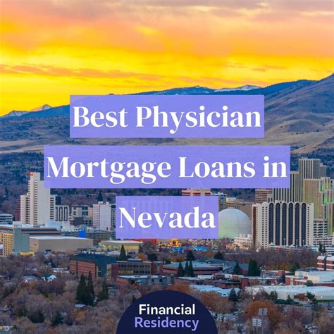 7 Best Physician Mortgage Loans in Nevada: Financial Residency