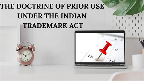 THE DOCTRINE OF PRIOR USE UNDER THE INDIAN TRADEMARK ACT - Blog ...