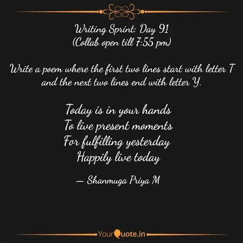 Today is in your hands To... | Quotes & Writings by Dr. Shanmuga Priya ...