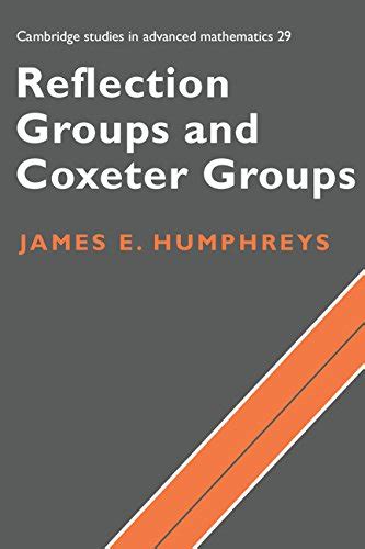 Buy Reflection Groups and Coxeter Groups (Cambridge Studies in Advanced ...