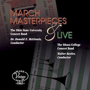 March Masterpieces: Ohio State University Concert Band, Ithaca College ...