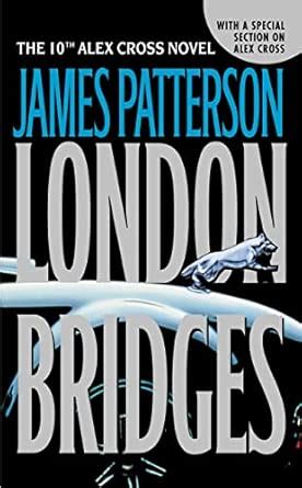 LONDON BRIDGES : Patterson, James: Amazon.in: Books