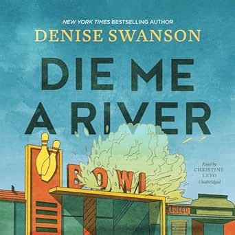 Die Me a River: The Welcome Back to Scumble River Series, Book 2 (Audio ...