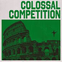 Colossal Competition Songs Download: Play & Listen Colossal Competition ...