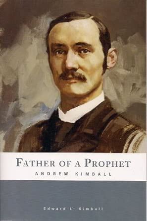 Buy Father of a Prophet: Andrew Kimball Book Online at Low Prices in ...