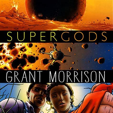 Supergods: What Masked Vigilantes, Miraculous Mutants, and a Sun God ...