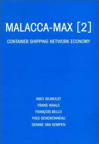 Buy Malacca-Max 2: Container Shipping Network Economy Book Online at ...