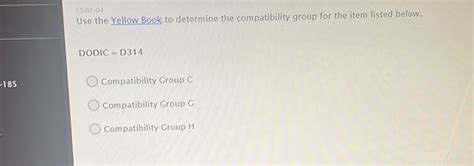 Solved: 15-01-04 Use the Yellow Book to determine the compatibility ...
