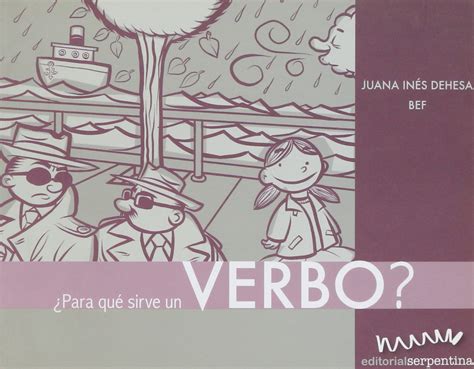 Buy Para que sirve un verbo?/ What Are Verbs For? (Coleccion Caja De ...