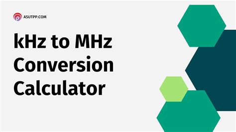 Convert kHz to MHz in Seconds with Our Free Conversion Calculator