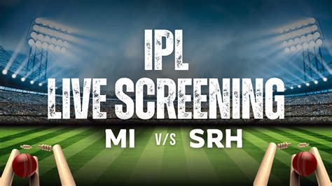 Book tickets to Screening of MI vs SRH - IPL live at Yuhi Powai