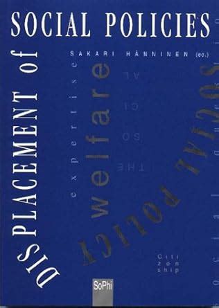 Displacement of Social Policies : Hanninen, Sakari: Amazon.in: Books