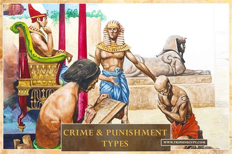 Crime and Punishment Types in Ancient Egypt - Justice & Laws in Ancient Egypt