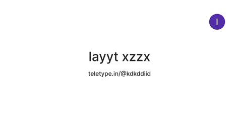 layyt xzzx — Teletype