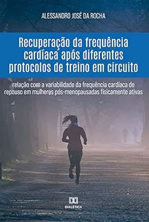 Recuperação da frequência cardíaca após diferentes protocolos de treino ...