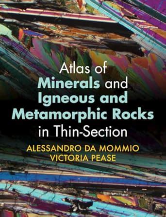 Buy Atlas of Minerals and Igneous and Metamorphic Rocks in Thin-Section ...