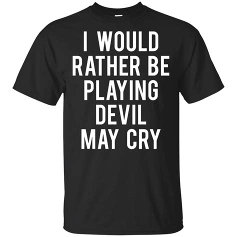 I would rather be playing devil may cry shirt, hoodie, long sleeve