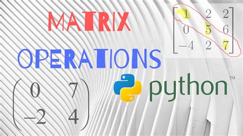 Image result for Matrix Operations in Python
