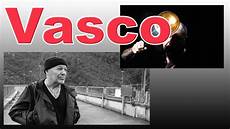 inedito vasco vasco come vorrei nuovo singolo inedito e inedito vasco vasco come vorrei nuovo singolo inedito e