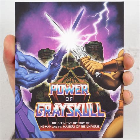 Power of Grayskull: The Definitive History of He-Man and the Masters o ...