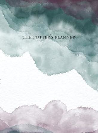 The Potter's Planner: The ultimate scheduling toolset for studio ...