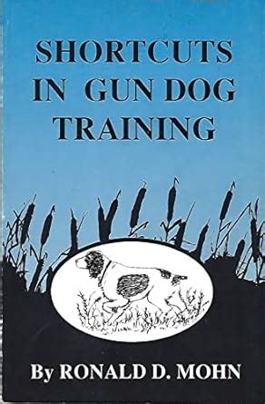 Buy Shortcuts in Gun Dog Training Book Online at Low Prices in India ...