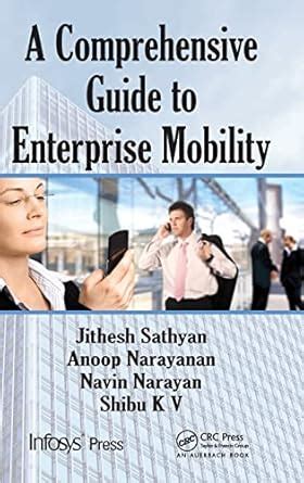 A Comprehensive Guide to Enterprise Mobility (Infosys Press) : N ...
