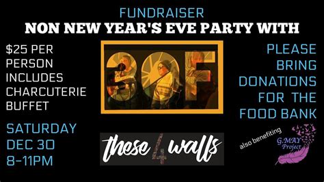 Non New YearParty with 3OF Live Music (Fundraiser), these 4 walls ...