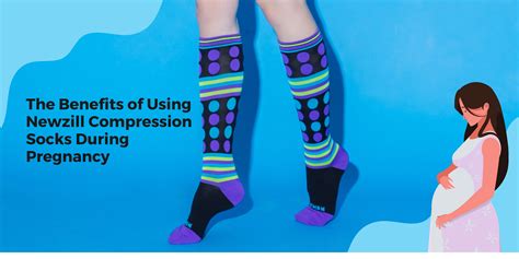 The Benefits of Using Newzill Compression Socks During Pregnancy – NEWZILL