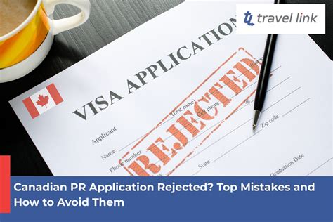 Canadian PR Application Rejected? Top Mistakes and How to Avoid Them ...
