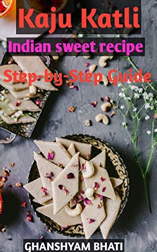 Kaju Katli Indian sweet recipe : Step-by-Step Guide (INDIAN SWEETS ...
