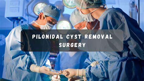 Preventing Recurrence of Pilonidal Cysts Post-Surgery