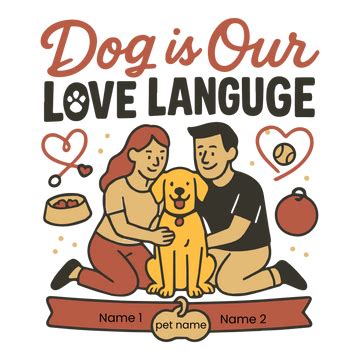 Dog is Our Love Language – craftedcommunity