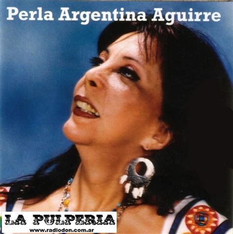 Hoy se cumplen 77 años, del natalicio de «Perla» Argentina Aguirre ...