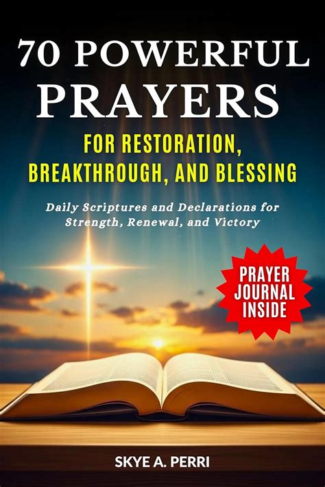 70 Powerful Prayers for Restoration, Breakthrough, and Blessing: Daily ...