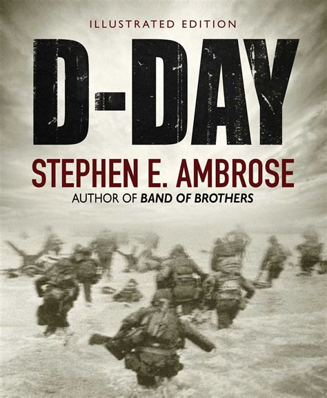 D-Day Illustrated Edition eBook by Stephen E. Ambrose | Official ...