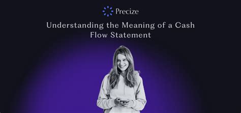 Understanding the Meaning of a Cash Flow Statement