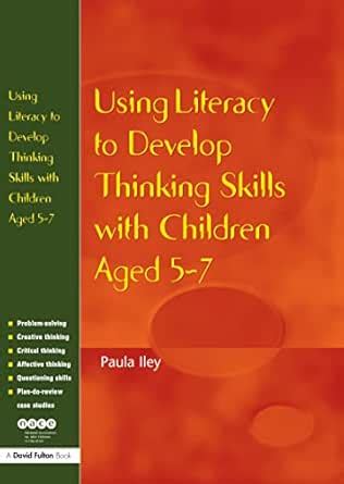 Using Literacy to Develop Thinking Skills with Children Aged 5 -7 eBook ...