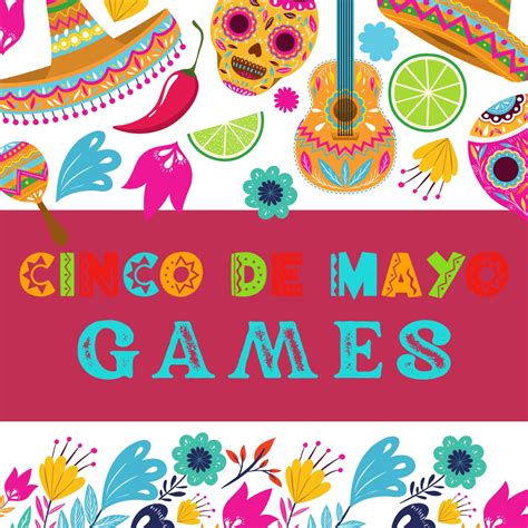 Cinco De Mayo Games - Delilah's Party Ideas
