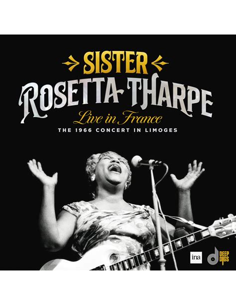 Sister Rosetta Tharpe - Live in France: The 1966 Concert in Limoges