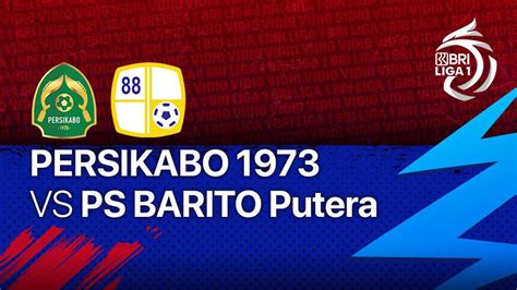 Full Match - Persikabo 1973 vs PS Barito Putera | BRI Liga 1 2021/2022