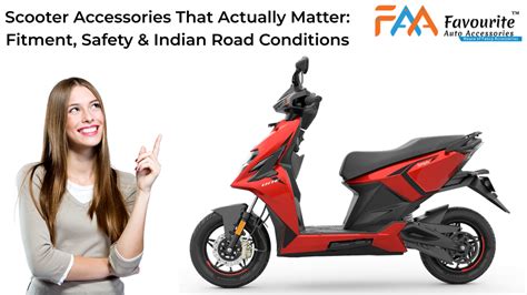 Scooter Accessories That Actually Matter: Fitment, Safety & Indian Roa