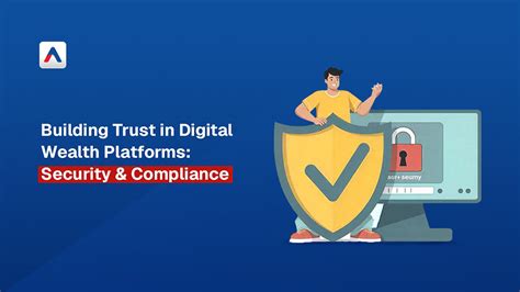 Building Trust in Digital Wealth Platforms: A Guide for Investors