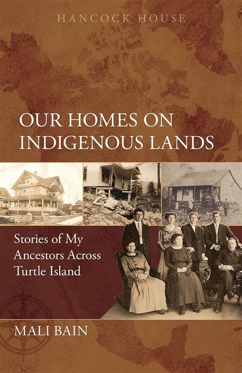 Our Homes on Indigenous Lands: Stories of My Ancestors Across Turtle ...